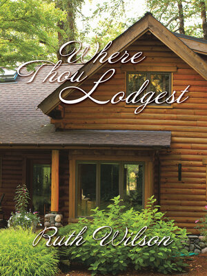 cover image of Where Thou Lodgest